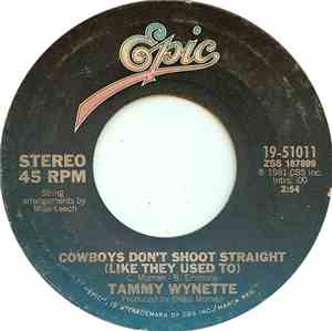 Tammy Wynette - Cowboys Don't Shoot Straight (Like They Used To)