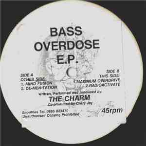The Charm - Bass Overdose E.P.