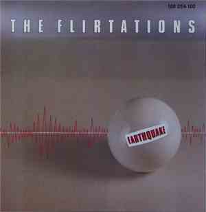 The Flirtations - Earthquake