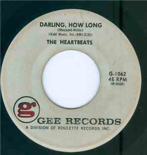 The Heartbeats - Darling, How Long / Hurry Home, Baby