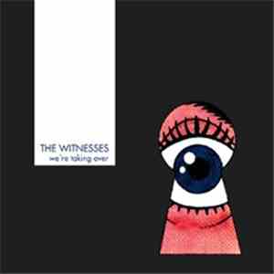 The Witnesses - We're Taking Over