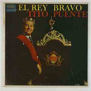 Tito Puente - El Rey Bravo