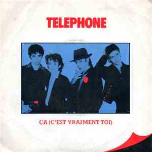 Téléphone - Ça (C'Est Vraiment Toi)