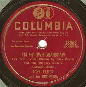 Tony Pastor And His Orchestra - I'm My Own Grandpaw / The Secretary Song