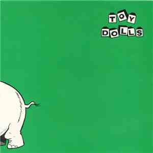 Toy Dolls - Nellie The Elephant