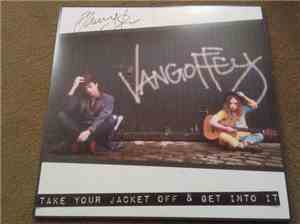 Vangoffey - Take your jacket off & get into it