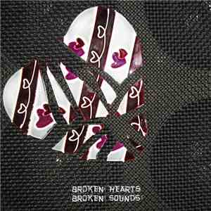 Various - Broken Hearts Broken Sounds