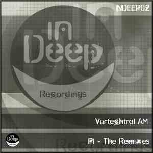 Vortechtral AM - Pi - The Mixes