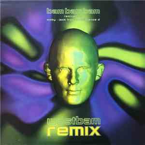 WestBam - Bam Bam Bam (Remixes)