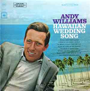 Andy Williams - Hawaiian Wedding Song