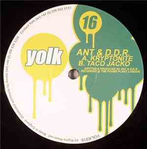 Ant & D.D.R. - Kryptonite / Taco Jacko