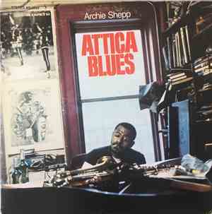 Archie Shepp - Attica Blues