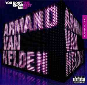 Armand Van Helden - You Don't Know Me - The Best Of