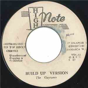 Brent Dowe / The Gaytones - Build Me Up
