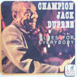 Champion Jack Dupree - Blues For Everybody