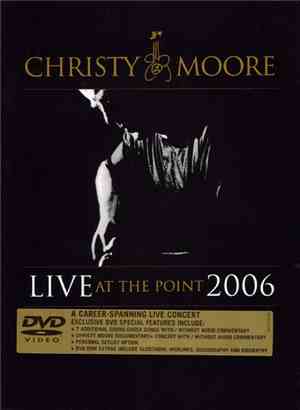 Christy Moore - Live At The Point 2006