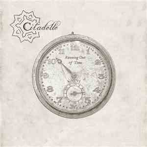 Citadelle  - Running Out of Time