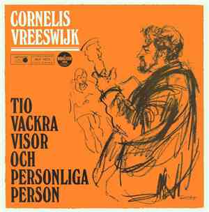 Cornelis Vreeswijk - Tio Vackra Visor Och Personliga Person