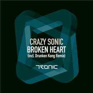 Crazy Sonic - Broken Heart