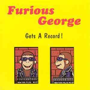 Furious George  - Gets A Record
