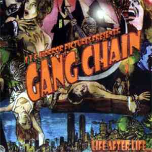 Gang Chain - Life After Life...