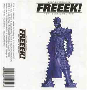 George Michael - Freeek! (New, Best & Remixed)