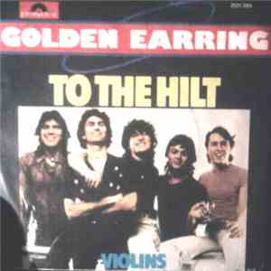 Golden Earring - To The Hilt / Violins