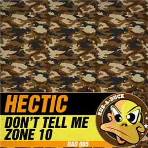 Hectic  - Don't Tell Me / Zone 10