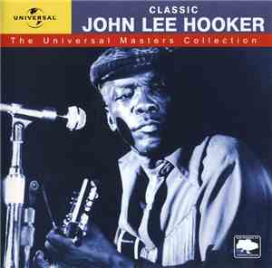 John Lee Hooker - Classic John Lee Hooker