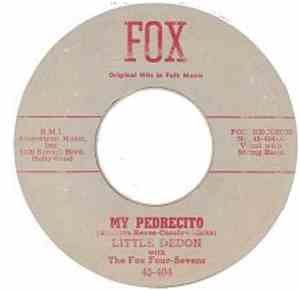 Little Dedon With The Fox Four-Sevens - My Pedricito/ The Boy Next Door