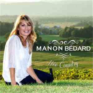 Manon Bédard - Née Country