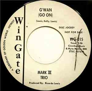 Mark III Trio - G'wan (Go On)