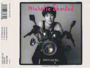 Michelle Shocked - Come A Long Way