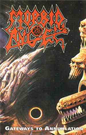 Morbid Angel - Gateways To Annihilation