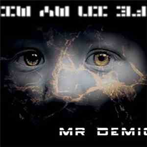 Mr Demic - Life In My Mind