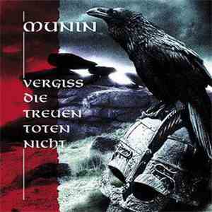 Munin  - Vergiss Die Treuen Toten Nicht