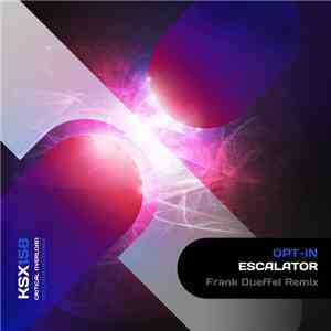 Opt-in - Escalator (Frank Dueffel Remix)