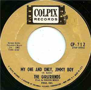 The Girlfriends - My One And Only Jimmy Boy