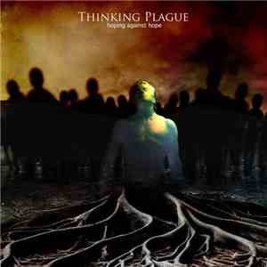 Thinking Plague - Hoping Against Hope