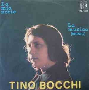 Tino Bocchi - La Mia Notte / La Musica (Music)
