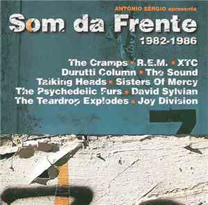 Various -  António Sérgio apresenta Som Da Frente 1982-1986