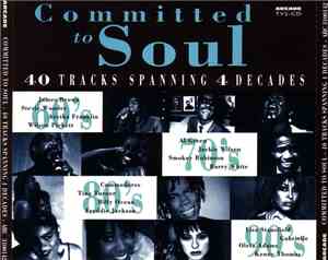 Various - Committed To Soul - 40 Tracks Spanning 4 Decades
