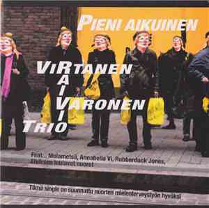 Virtanen, Raivio, Varonen -Trio - Pieni Aikuinen