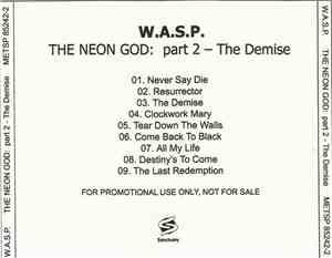W.A.S.P. - The Neon God: Part 2 - The Demise