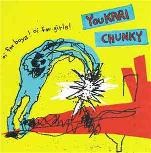 Youkari Chunky - Oi For Boys! Oi For Girls!