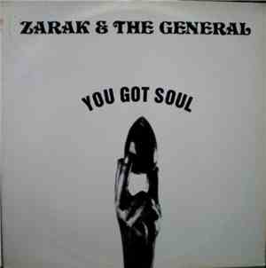 Zarak + The General - You Got Soul