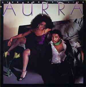 Aurra - Live And Let Live
