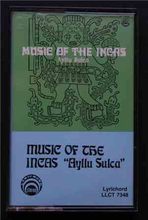 Ayllu Sulca - Music Of The Incas