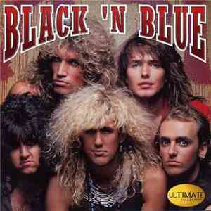 Black 'N Blue - Ultimate Collection