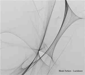 Bleak Fiction - Lucidness